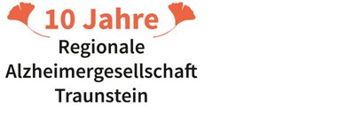 10 Jahre Alzheimer Gesellschaft Südostbayern Traunstein