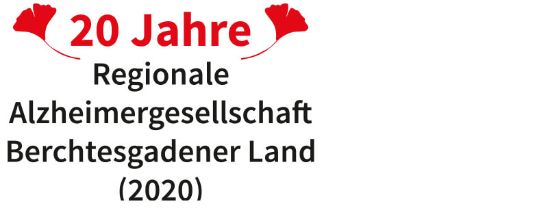 20 Jahre Alzheimer Gesellschaft Südostbayern Berchtesgadener Land